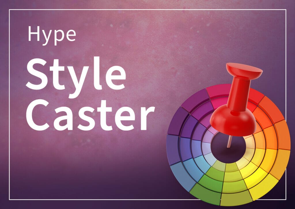 Hype Style Caster